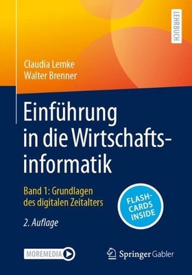 Einfhrung in die Wirtschaftsinformatik: Band 1: Grundlagen des digitalen Zeitalt