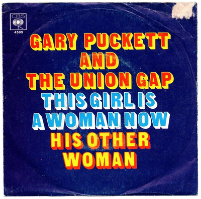 Gary Puckett&Union Gap-This Girl Is A Woman Now/His Other Woman /Single von 1969