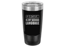 Rogue River Tactical Funny Sarcasm Second Language Large 20 Ounce Travel Tumb...