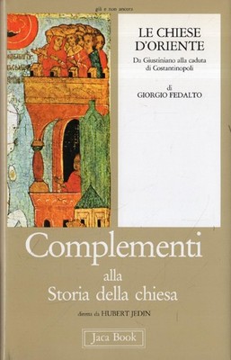 Die Kirchen des Ostens. [1], Von Justinian bis zum Fall Konstantinopels