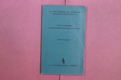 384808 Julius Caesar C. IULII CAESARIS COMMENTARII DE BELLO GALLICO C. C.