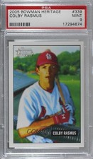 2005 Bowman Heritage Colby Rasmus (Arm over Fence) #339 PSA 9 MINT 1c7