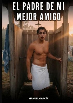El Padre de Mi Mejor Amigo Manuel García