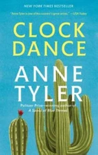Clock Dance - Paperback By Tyler, Anne - VERY GOOD