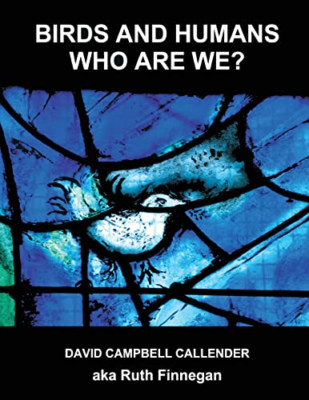 Birds and Humans: who are we? (Callender Nature) - Paperback NEW Finnegan, Ruth