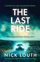 Nick Louth - Last Ride A Tense And Atmospheric Crime Thriller - Pape - G245Z