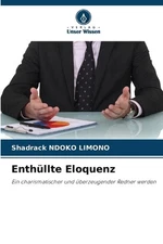 Enthllte Eloquenz by Shadrack Ndoko Limono Paperback Book