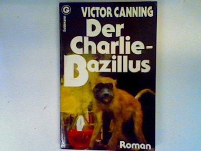 Der Charlie-Bazillus Canning, Victor: