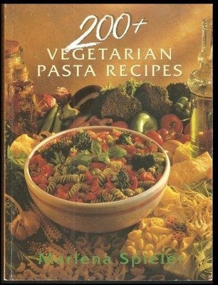 200 Vegetarian Pasta Recipes by Spieler, Marlena 0722527977 FREE Shipping