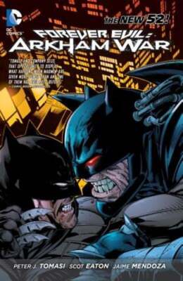 Forever Evil Arkham War (The New 52) by Peter Tomasi: Used
