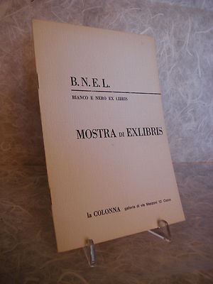 B.N.E.L. WHITE BLACK EX-LIBRIS EXHIBITION CATALOG THE COLUMN GALLERY COMO 1967