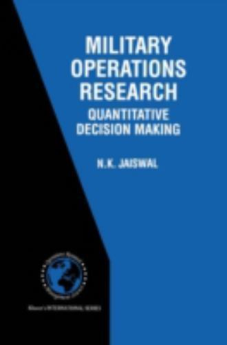 Military Operations Research: Quantitative Decision Making by N.K. Jaiswal - Picture 1 of 1