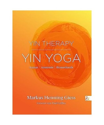 Yin Therapy | Yin Yoga: Asanas | Anatomie | Biomechanik: Asanas | Anatomie | Bio