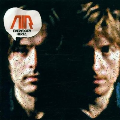 Air - Everybody Hertz: 10000 H - Everybody Hertz [CD]