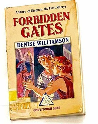Forbidden Gates: A Story of - Paperback, by Williamson Denise - Acceptable n