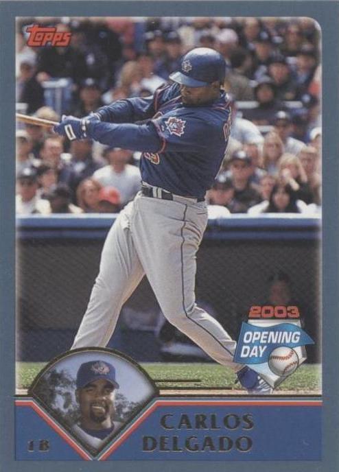 2003 Topps Opening Day - Carlos Delgado #15 - 1 of 1