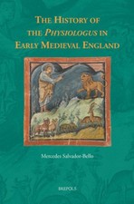 The History of the Physiologus in Early Medieval England [Hardback]