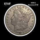 1879S Reverse of 1878 Morgan Silver Dollar F/VF