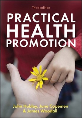 Practical Health Promotion by John Hubley PAPERBACK 9781509541744