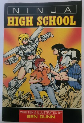 Ninja High School Vol.1 : 2nd edition Graphic Album by Ben Dunn 1990 pb ''SIGNED''