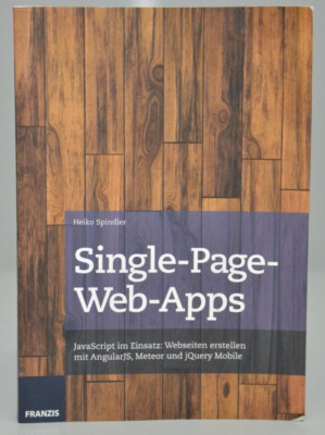 Single-Page Web-Apps JavaScript im Einsatz Webseiten Buch von Heiko Spindler Neu