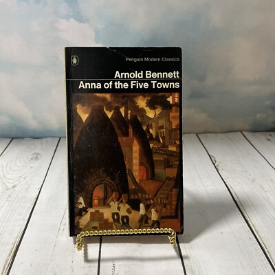 Anna of the Five Towns By Arnold Bennett 1978 Vintage Penguin Classics