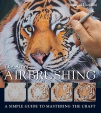 The Art of Airbrushing: A Simple Guide to Mastering the Craft - GOOD