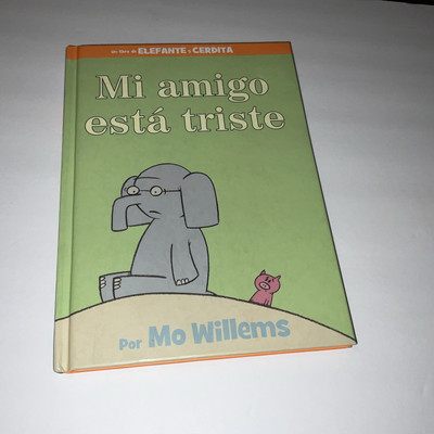 Mo Willems Mi amigo está triste-Spanish Edition (Hardback) NEW 2019
