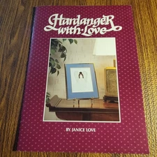 Hardanger with Love Janice Love 1986 3rd Edition Embroidery Guide