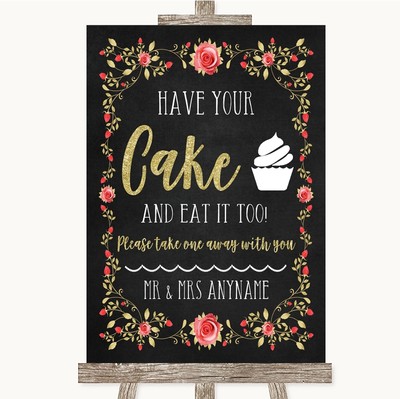 Kreide Stil Rouge Rosa Rose & Gold Have Your Cake & Eat It Too Hochzeitsschild
