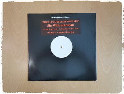 SIN WITH SEBASTIAN   Shut up (and sleep with me) Sing Sing Records 12  12 Inch