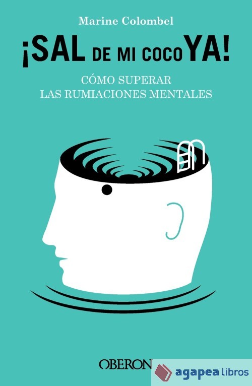 Sal de mi coco ya. Cómo superar las rumiaciones mentales. NUEVO. ENVÍO URGENTE
