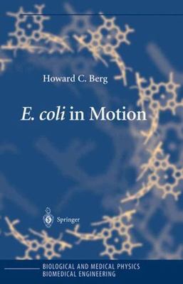 Biological and Medical Physics, Biomedical Engineering Ser.: E. Coli in...
