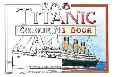 Bruce Beveridge Steve Hall RMS Titanic Colouring Book (Taschenbuch)