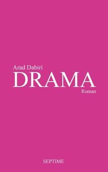 DRAMA: Roman von Dabiri, Arad | Buch | Zustand sehr gut