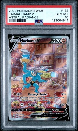 2022 POKEMON SWORD & SHIELD ASTRAL RADIANCE #172 FULL ART/MACHAMP V PSA 10