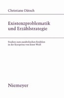 Christiane DäTsch | Existenzproblematik Und ErzäHlstrategie | Taschenbuch (2009)