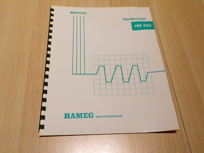 Handbuch '' Oszilloskop HM 203 hameg messtechnik ''