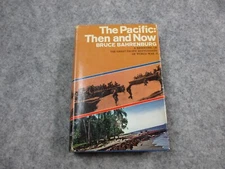 The Pacific Then and Now WWII Bruce Bahrenburg HC Book Battlefields World War II