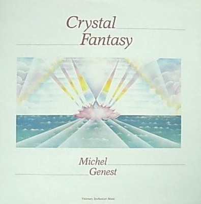 Michel Genest - Crystal Fantasy 1984 LP, Album Sona Gaia Productions LP-130 Very