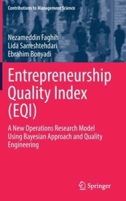Entrepreneurship Quality Index (Eqi): A New Operations Research Model Using: New