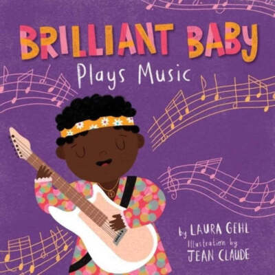 Brilliant Baby: Plays Music by Laura Gehl BOARD BOOK GOOD