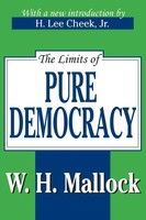 William Hurrell Mallock | The Limits Of Pure Democracy | Taschenbuch | Englisch