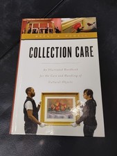 Collection Care: An Illustrated Handbook for ...