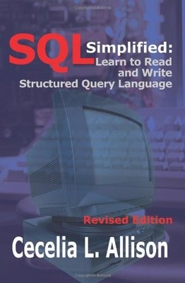 SQL Simplified: Learn to Read and Write Structured Query Languag