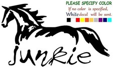 Horse Junkie Graphic Die Cut decal sticker Car Truck Boat Window Laptop 12"