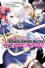 The Demon Sword Master of Excalibur Academy, Vol. 1 (manga) by Shimizu
