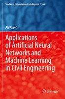 Ali Kaveh | Applications Of Artificial Neural Networks And Machine Learning...
