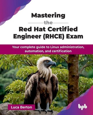 Mastering the Red Hat Certified Engineer (RHCE) Exam Luca Berton Taschenbuch