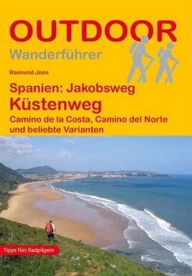 Spanien: Jakobsweg Küstenweg Camino de la Costa, Camino del Norte und beliebte V